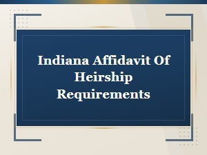 Indiana Affidavit of Heirship: County Recorder Requirements