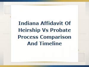 Affidavit of Heirship vs Probate in Indiana
