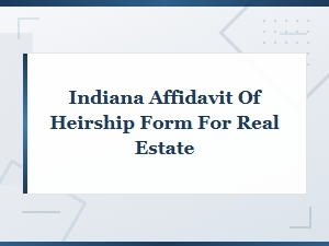 Indiana Affidavit of Heirship for Real Estate